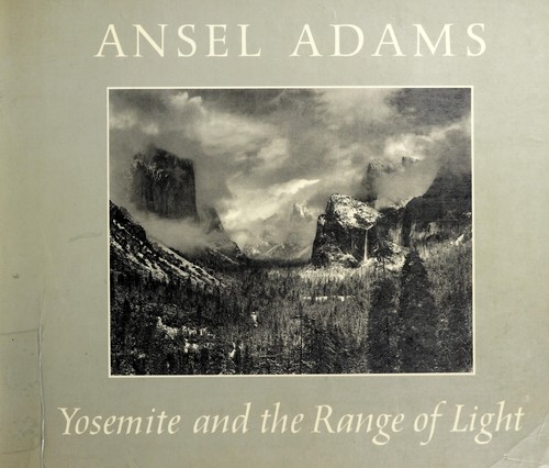 Ansel Adams: Yosemite and the range of light (1979, Little, Brown and Co.)
