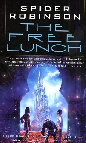 Spider Robinson: The Free Lunch (Paperback, 2002, Tor Science Fiction)