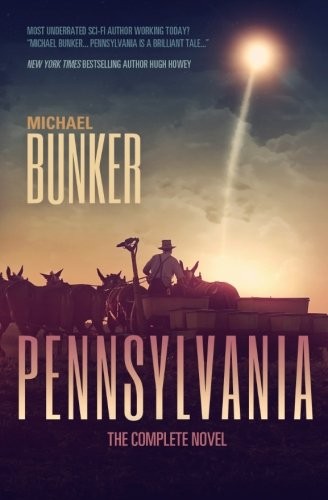 Michael Bunker: Pennsylvania (Paperback, 2014, CreateSpace Independent Publishing Platform)