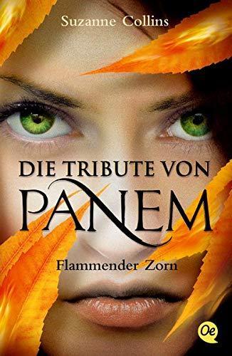 Suzanne Collins, Suzanne Collins(duplicate): Die Tribute von Panem 3: Flammender Zorn (German language, 2015, Oetinger Taschenbuch GmbH)