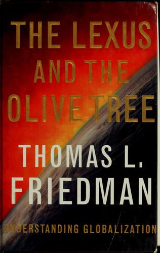 Thomas L. Friedman: The Lexus and the Olive Tree (Hardcover, 1999, Thorndike Press)
