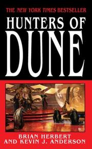 Kevin J. Anderson, Brian Herbert: Hunters of Dune (2007, Tor Science Fiction)
