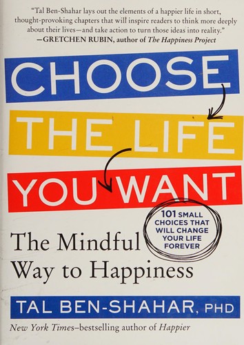 Tal Ben-Shahar: Choose the life you want (2012, Experiment)