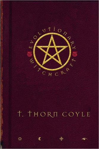 T. Thorn Coyle: Evolutionary Witchcraft (Paperback, 2005, Tarcher)