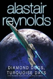 Alastair Reynolds: Diamond Dogs, Turquoise Days (Gollancz) (2003, Gollancz)