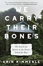 Erin Kimmerle: We Carry Their Bones (2022, HarperCollins Publishers)
