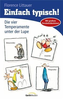 Florence Littauer: Einfach typisch! (Paperback, German language, 1994, Gerth Medien)