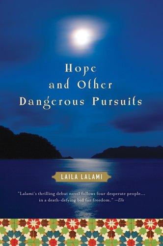 Laila Lalami: Hope and other dangerous pursuits (2006, Harcourt)