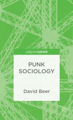 David Beer: Punk Sociology (2014, Palgrave Macmillan)