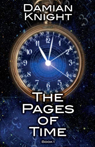 Damian Knight: The Pages of Time (Paperback, 2015, CreateSpace Independent Publishing Platform)