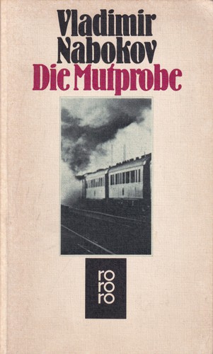 Vladimir Nabokov: Die Mutprobe (German language, 1983, Rowohlt)