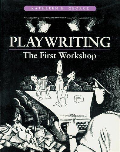 Kathleen George: Playwriting (1994, Focal Press)