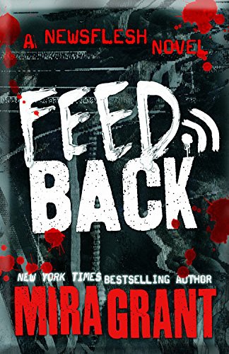 Seanan McGuire: Feedback (AudiobookFormat, 2016, Hachette Audio and Blackstone Audio, Orbit)