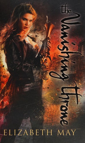 Elizabeth May: Vanishing Throne (2016, Orion Publishing Group, Limited)