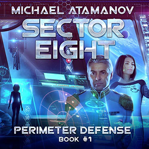 Michael Atamanov: Sector Eight (AudiobookFormat, 2021, Tantor and Blackstone Publishing)