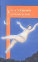 Sara Sefchovich: La Señora de los Sueños (Paperback, Spanish language, 2001, Santillana USA Publishing Company)