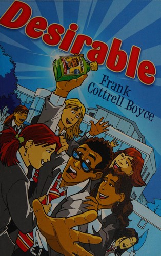 Frank Cottrell Boyce: Desirable (2008, Barrington Stoke)