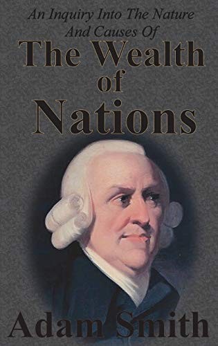Adam Smith: An Inquiry Into The Nature And Causes Of The Wealth Of Nations (Hardcover, Chump Change)