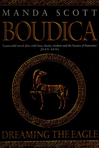 Manda Scott: Dreaming the eagle (2003, A.A. Knopf)