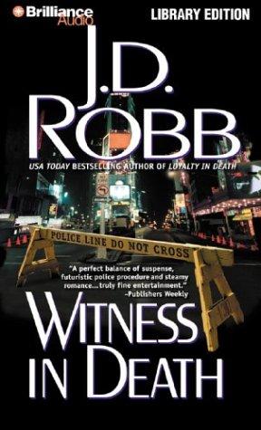 Nora Roberts, Susan Ericksen: Witness in Death (In Death) (AudiobookFormat, 2003, Brilliance Audio Lib Ed)