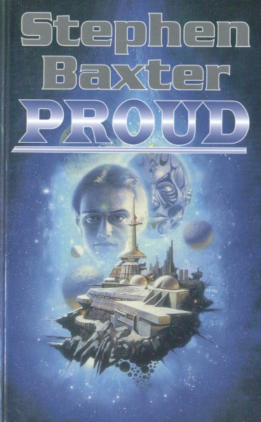 Stephen Baxter: Proud (Paperback, 2001, Laser-books)