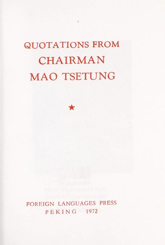 毛澤東: Quotations from Chairman Mao Tsetung. (1972, Foreign Languages Press, China Books & Periodicals)