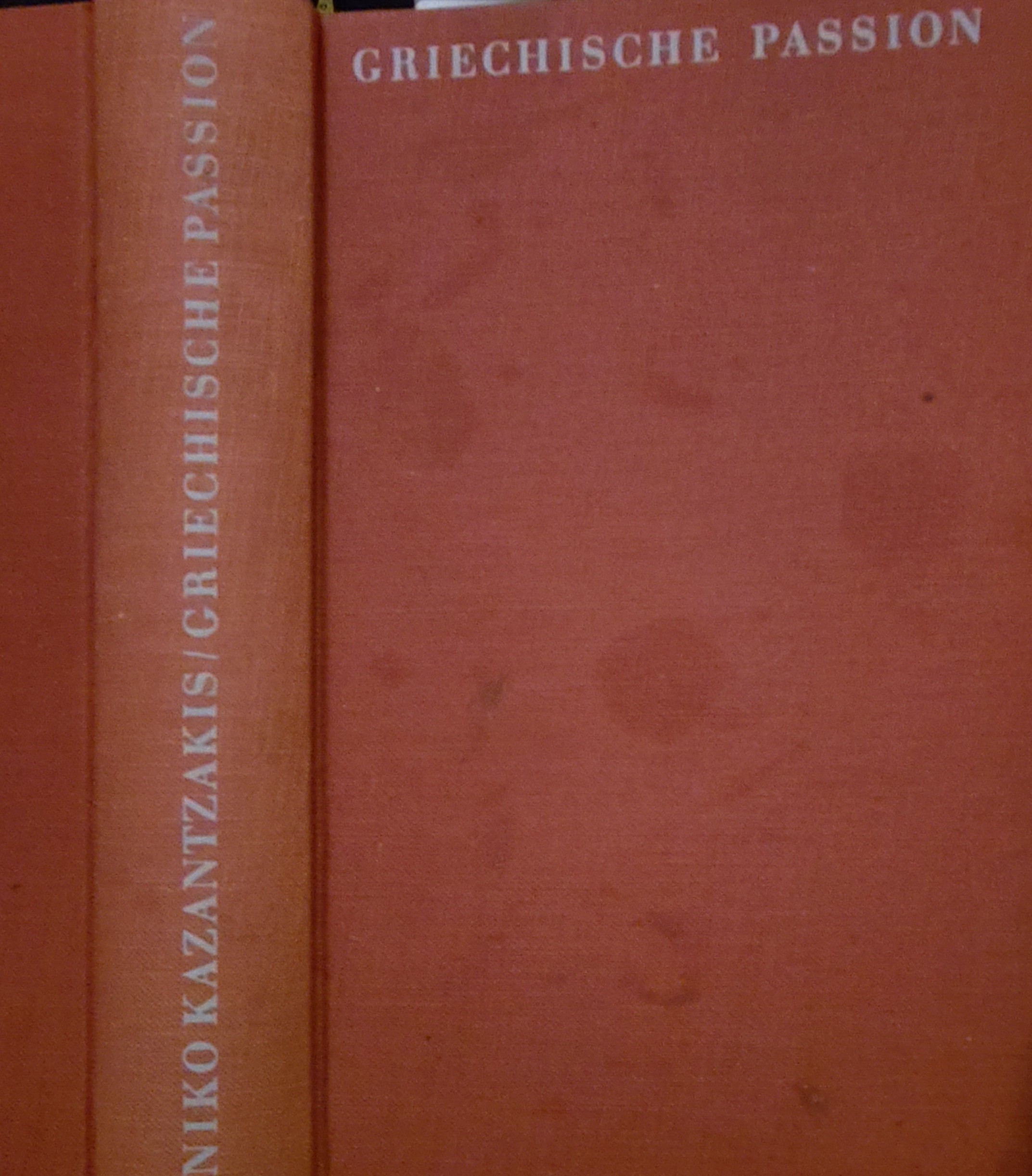 Nikos Kazantzakis: Griechische Passion (Hardcover, german language, 1960, Bertelsmann)