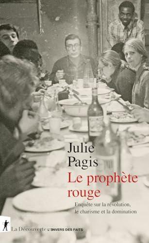 Julie Pagis: Le Prophète rouge (French language, 2024, La Découverte)