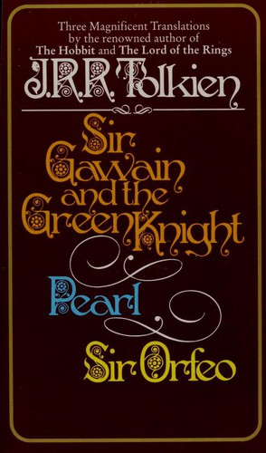 J. R. R. Tolkien: Sir Gawain and the Green Knight, Pearl, and Sir Orfeo (Paperback, 1980, Ballantine Books)