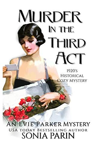 Sonia Parin: Murder in the Third Act (Paperback, 2019, Independently published)