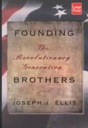 Joseph J. Ellis: Founding brothers (Hardcover, 2000, Compass Press)