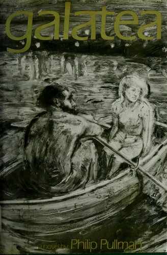 Philip Pullman: Galatea (Hardcover, 1979, Dutton, Brand: E.P. Dutton, E.P. Dutton)