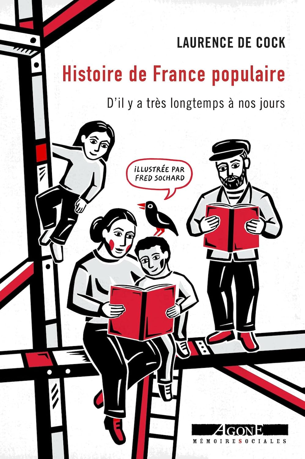 Laurence De Cock: Histoire de France populaire: D’il y a très longtemps à nos jours (Paperback, French language, Agone)
