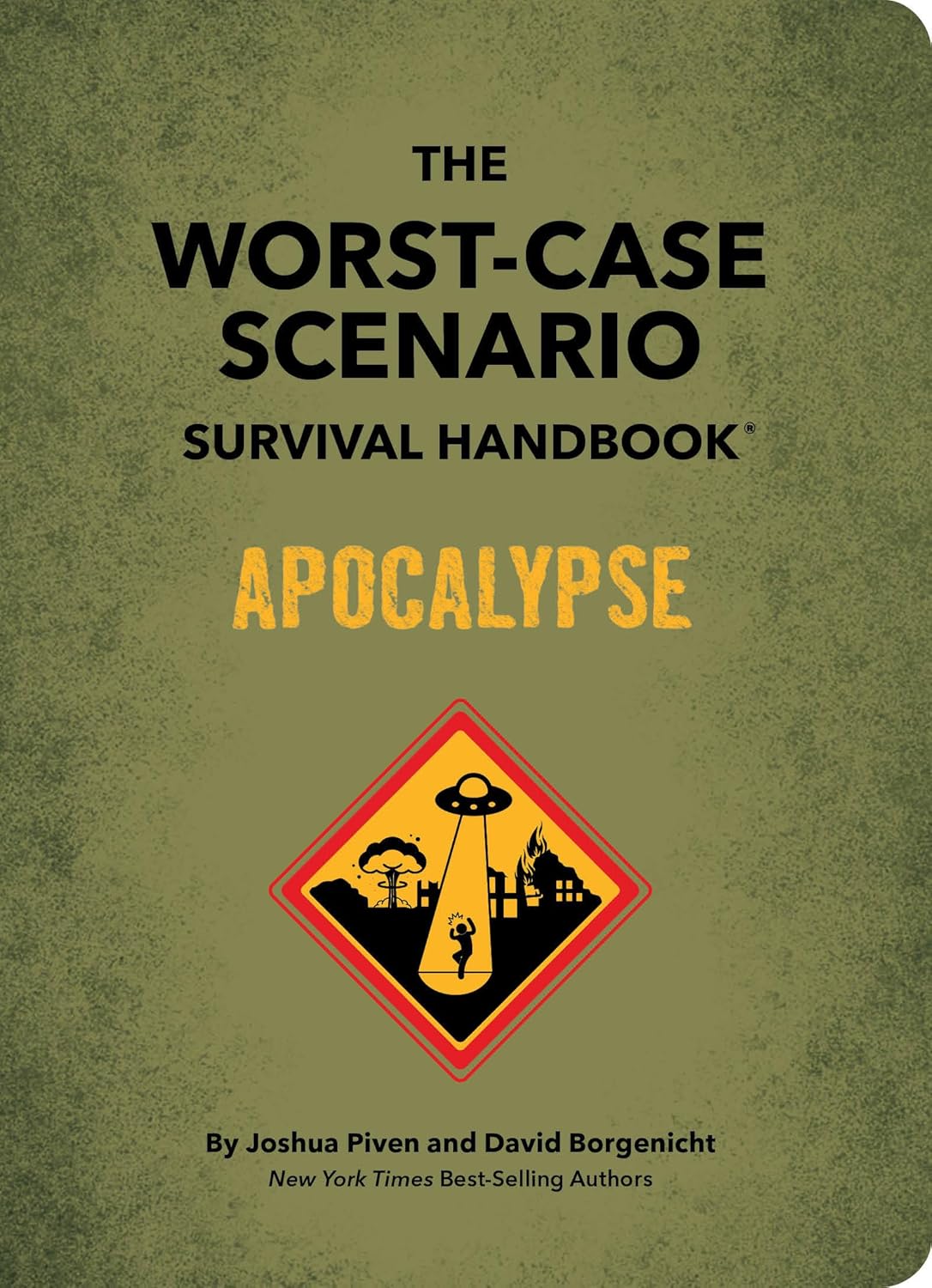 Joshua Piven, David Borgenicht: The Worst-Case Scenario Survival Handbook: Apocalypse (2023, Quirk Books)