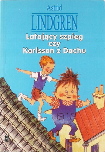 Astrid Lindgren: Latający szpieg czy Karlsson z Dachu (Paperback, Polish language, 1994, Nasza Księgarnia)