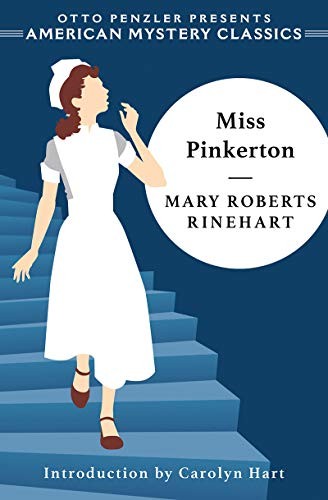 Mary Roberts Rinehart, Carolyn Hart: Miss Pinkerton (Paperback, 2019, American Mystery Classics)