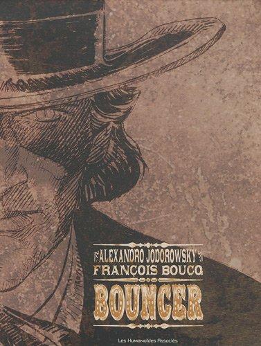 Alejandro Jodorowsky, François Boucq: Bouncer (French language, 2010)