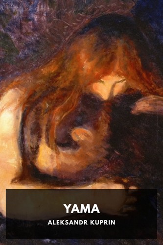 Aleksandr Kuprin: Yama (2020, Standard Ebooks)