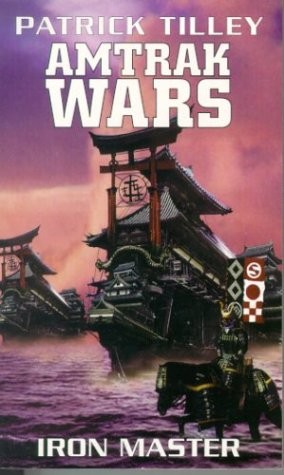 Patrick Tilley: The Amtrak wars (1998, Orbit)