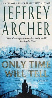 Jeffrey Archer: Only time will tell (2012, St. Martin's Paperbacks)
