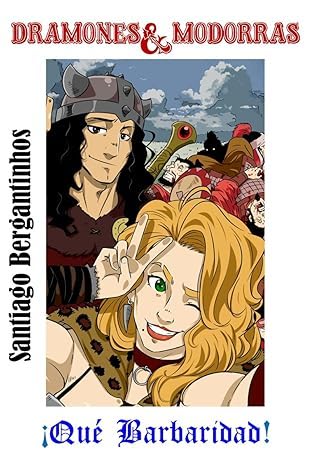 Santiago Bergantiños: Dramones y Modorras: ¡Qué Barbaridad! (EBook, Español language, 2025, La Realidad Estupefaciente)