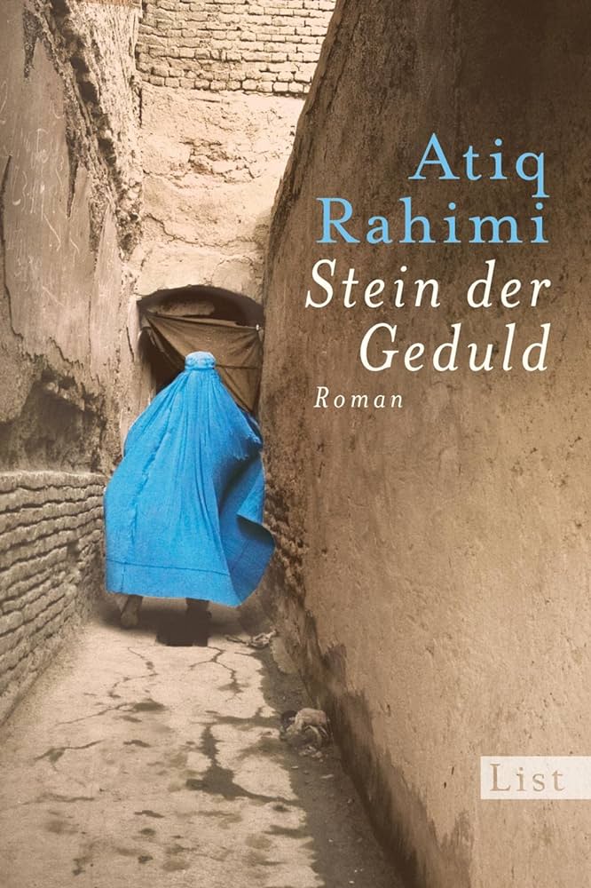 Atiq Rahimi: Stein der Geduld (2011, Ullstein Taschenbuchvlg.)