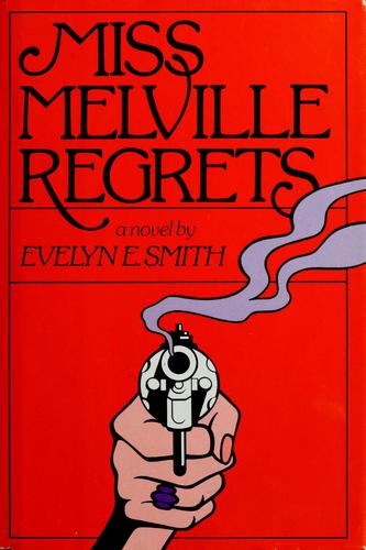 Evelyn E. Smith: Miss Melville regrets (1986, Donald I. Fine)