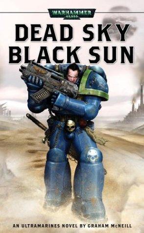 Graham McNeill: Dead Sky, Black Sun (2004)