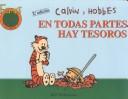 Bill Watterson: Calvin y Hobbes  EN TODAS PARTES HAY TESOROS (Paperback, Spanish language, 1999, Ediciones B)