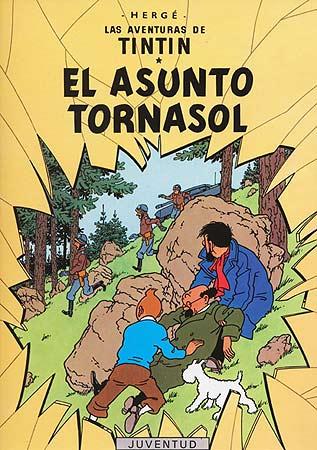 Hergé: El asunto Tornasol (Paperback, Spanish language, 2008, Juventud)