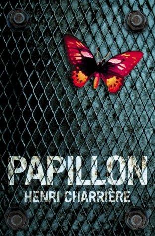 Henri Charriere: Papillon (Paperback, 2005, HarperPerennial)