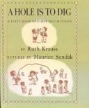 Ruth Krauss: Hole Is to Dig (Hardcover, 1999, Tandem Library)