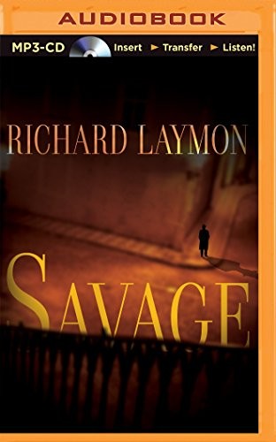Richard Laymon: Savage (AudiobookFormat, 2015, Brilliance Audio)