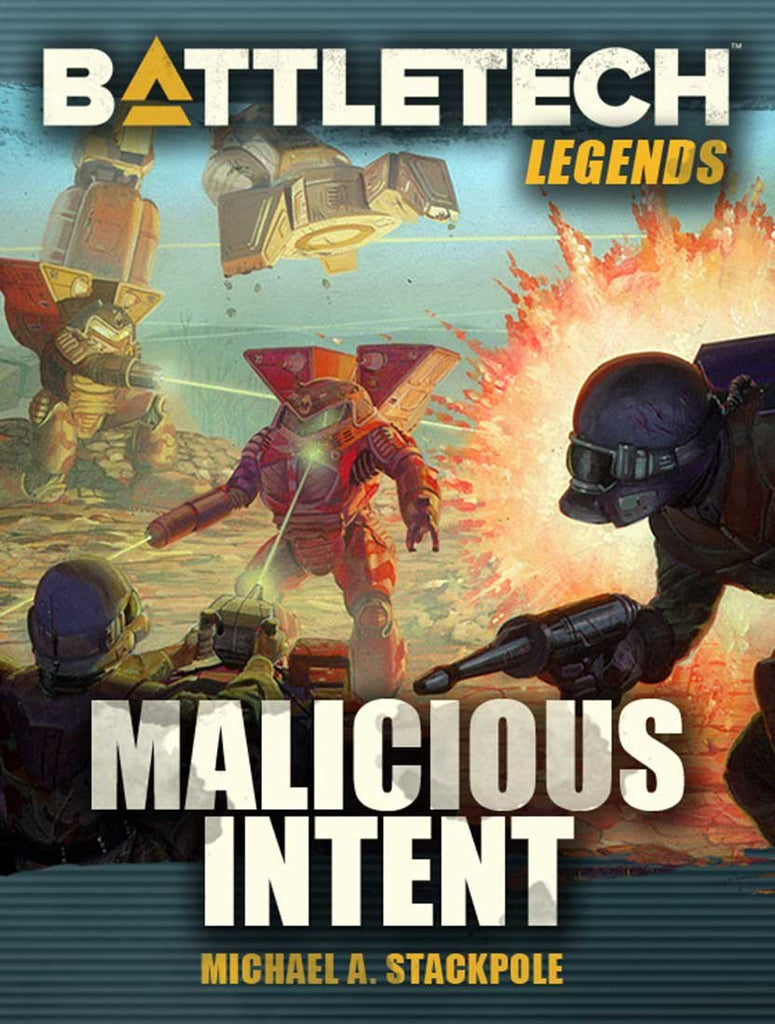 Michael A. Stackpole: Malicious Intent (EBook, 2011, Catalyst Game Labs)